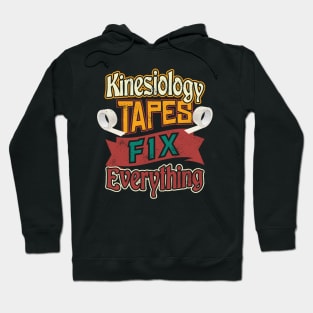 Kinesiology Tapes Fixes Everything Kinesologist Hoodie